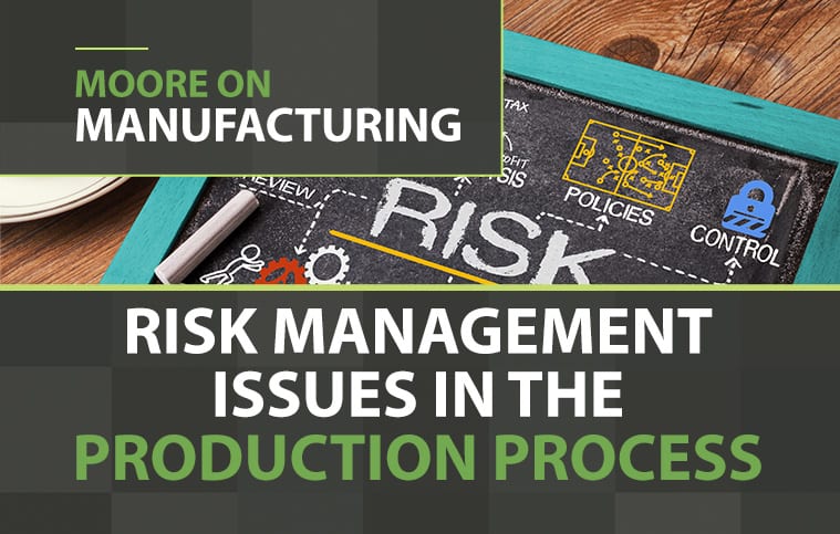 Moore on Manufacturing Blog Post Builder in Risk Management