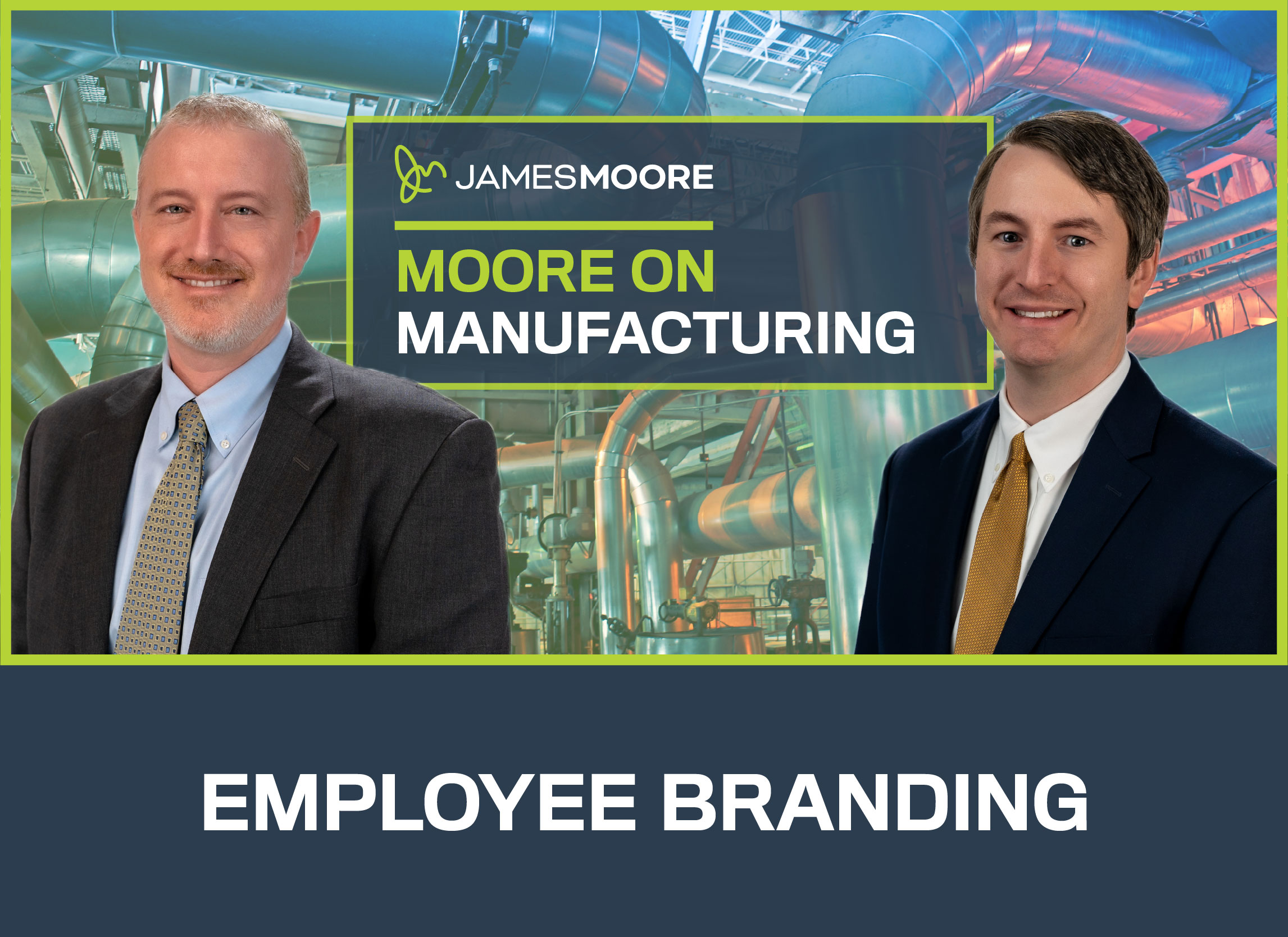 Moore on Manufacturing: Employee Branding