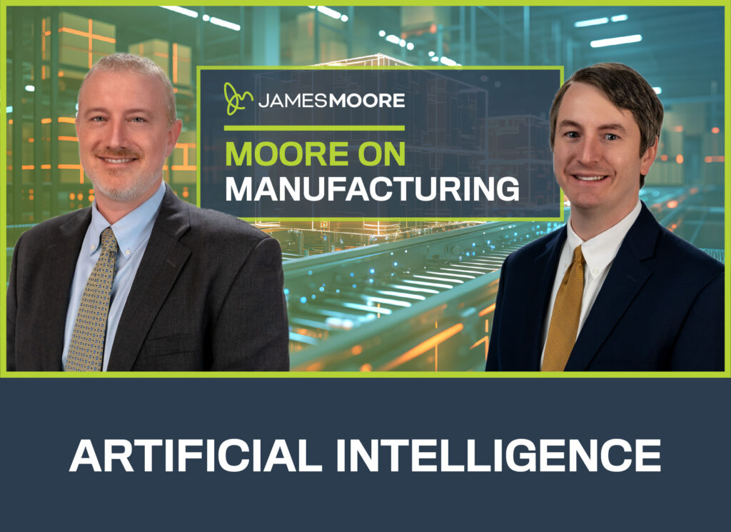 Graphic for Moore on Manufacturing featuring headshots of Mike Sibley and Kevin Golden, with a factory background and the topic “Artificial Intelligence” highlighted.