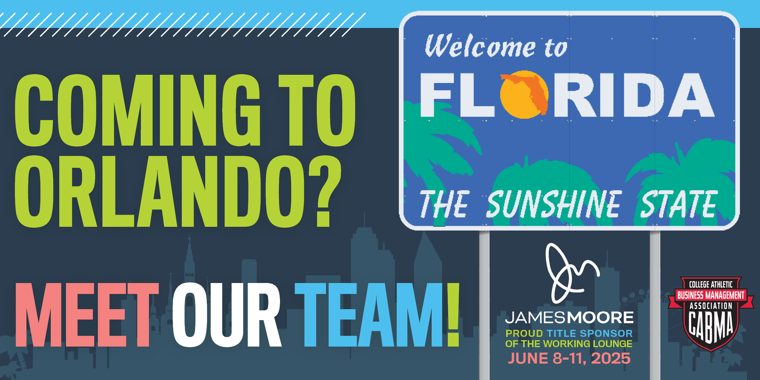 CABMA advertisement to meet the James Moore team in Orlando.