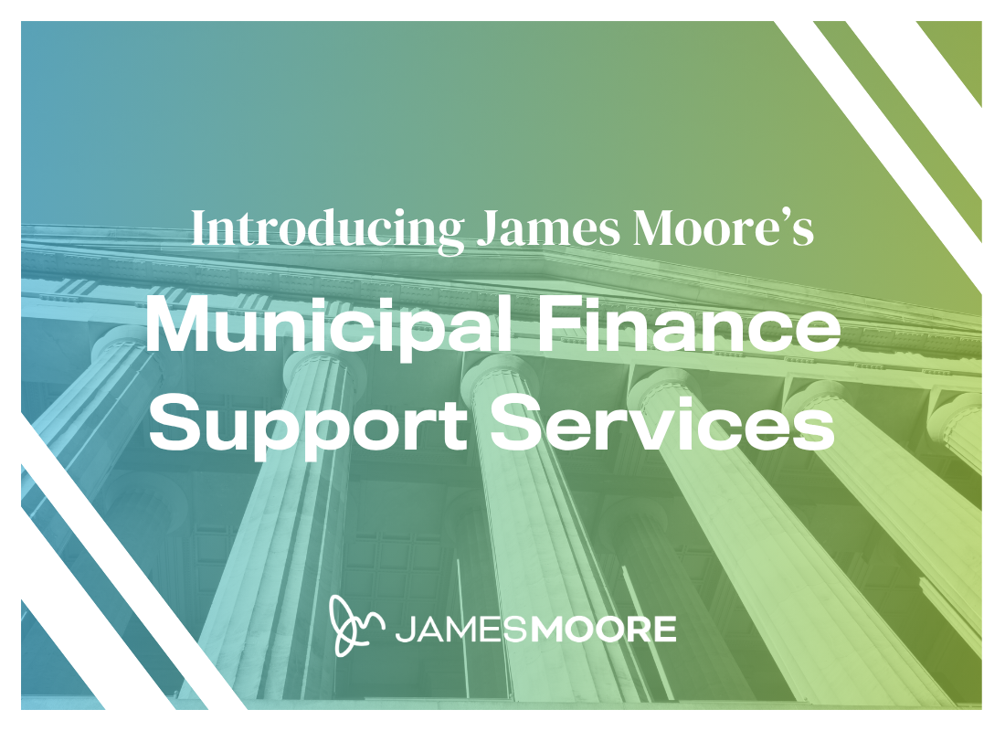 James Moore Launches Municipal Financial Support Services Line