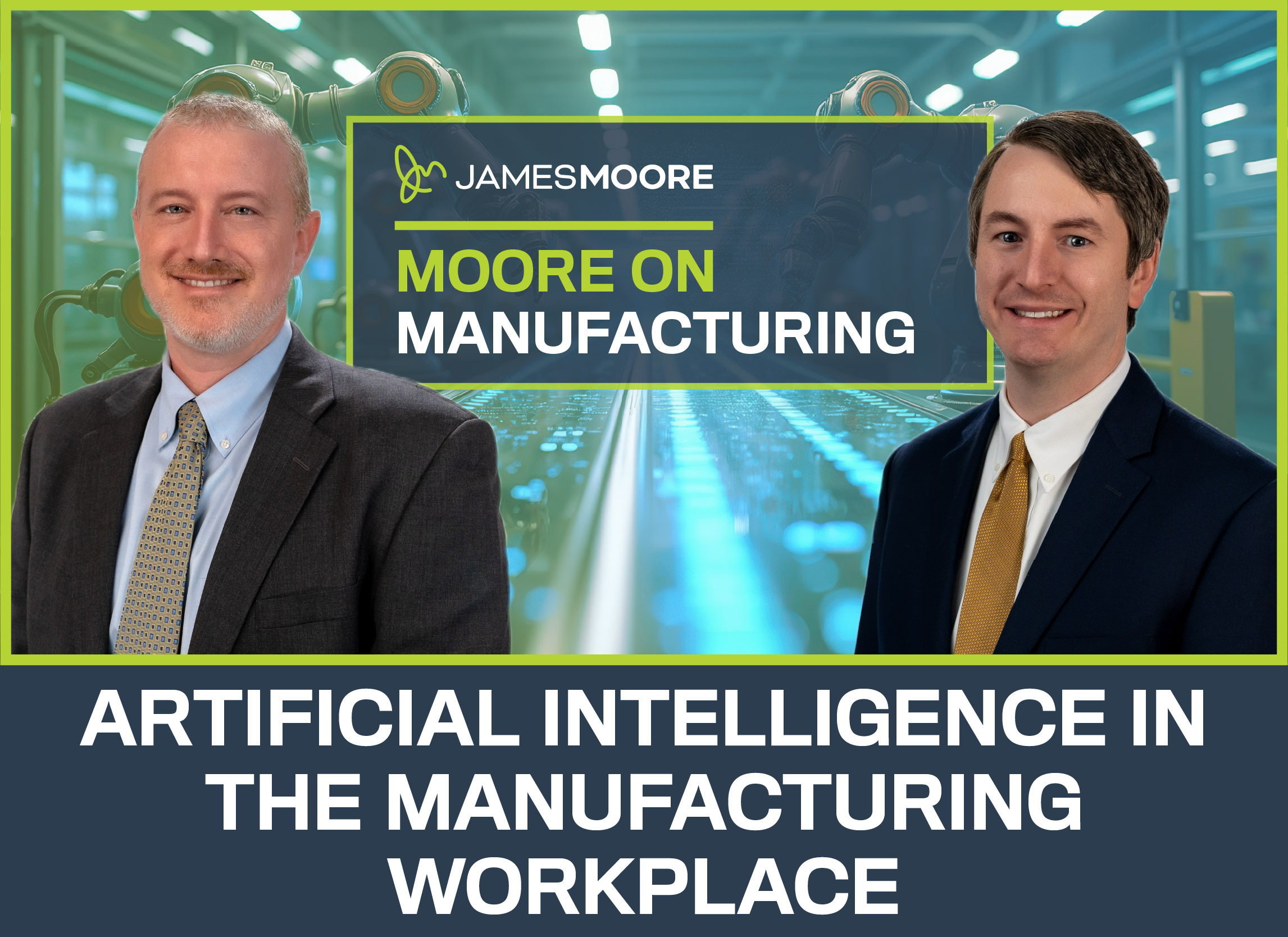 Moore on Manufacturing: Artificial Intelligence in the Manufacturing Workplace