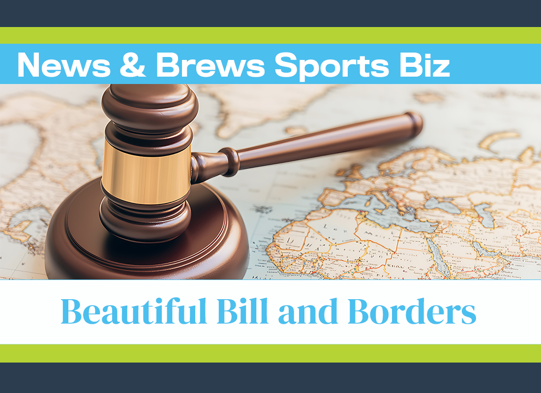 News & Brews Sports Biz: Beautiful Bill and Borders