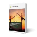 A Guide to Tax Planning for Construction Companies cover image