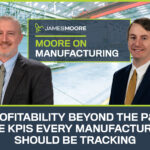 Moore On Manufacturing themed graphic with headshots of Mike Sibley and Kevin Golden.