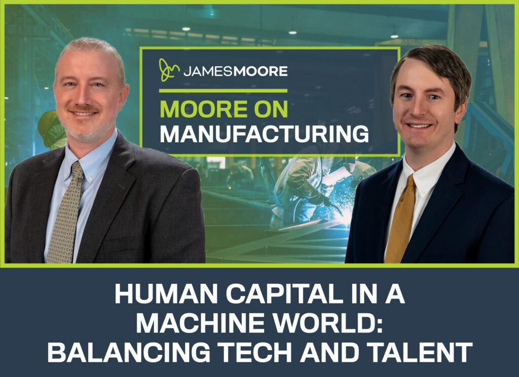 Moore on Manufacturing: Human Capital in a Machine World: Balancing Tech and Talent