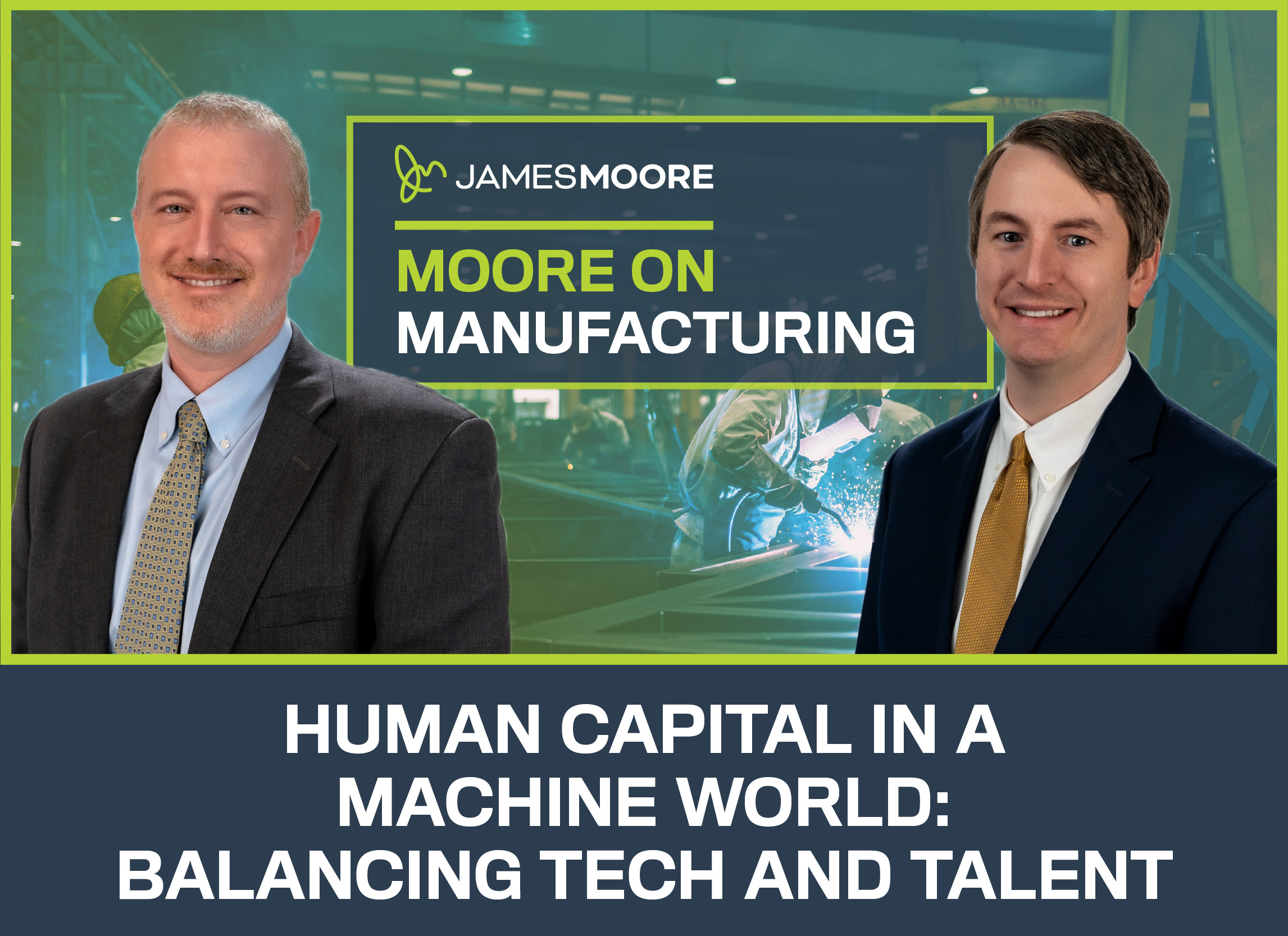 Moore on Manufacturing: Human Capital in a Machine World — Balancing Tech and Talent