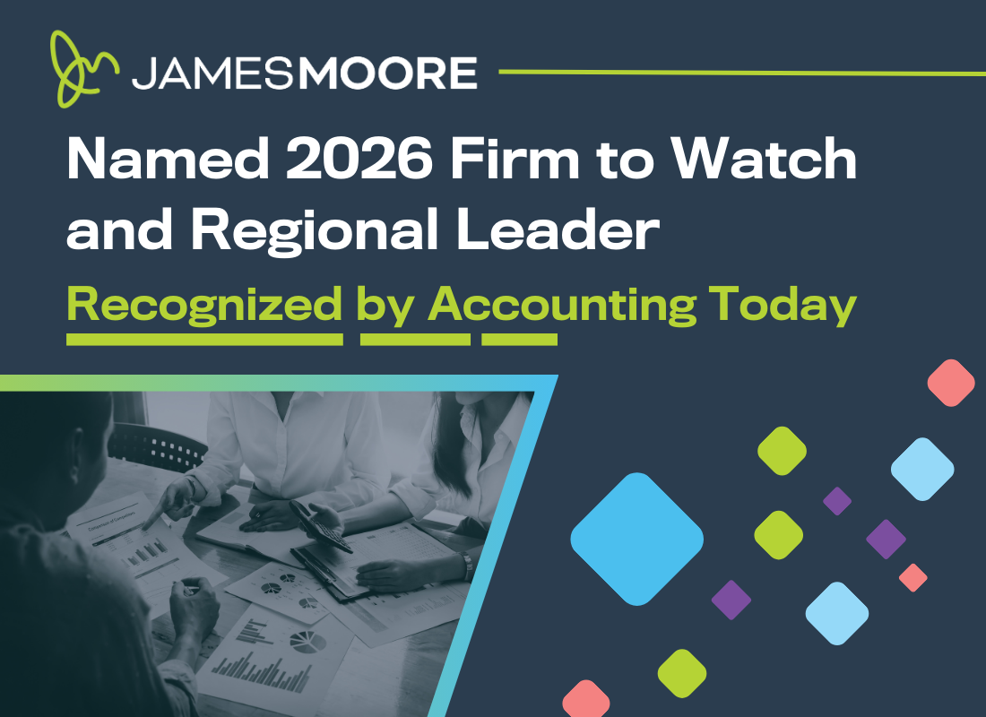 James Moore Named One of Accounting Today’s 2026 Firms to Watch and Regional Leaders