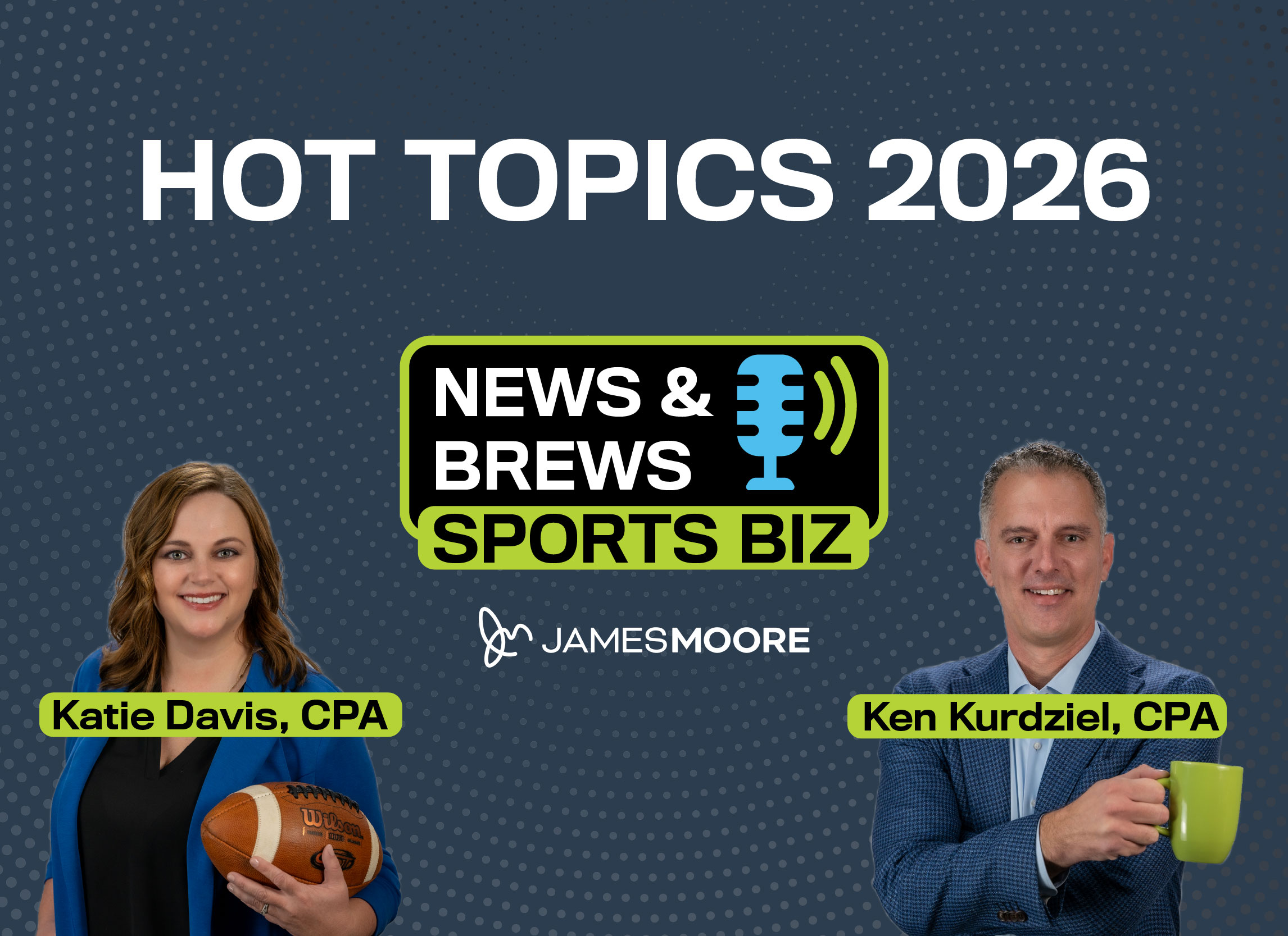 News & Brews Sports Biz: Hot Topics 2026