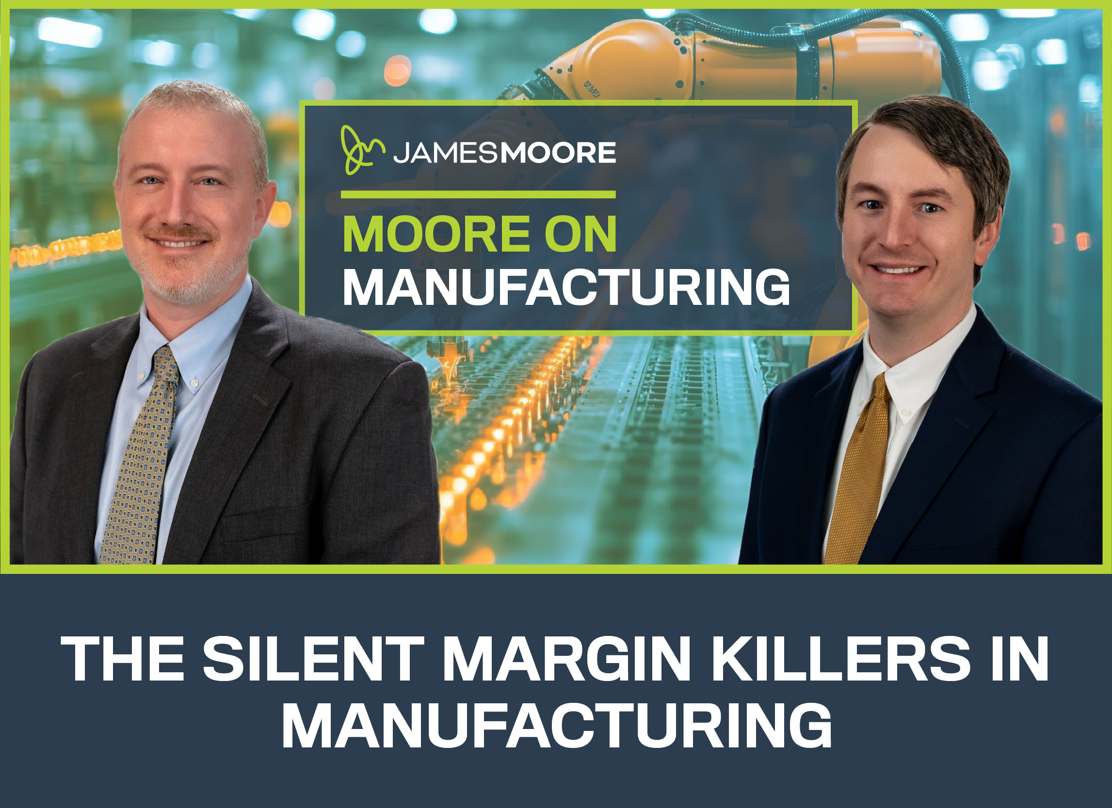 Moore on Manufacturing: The Silent Margin Killers in Manufacturing