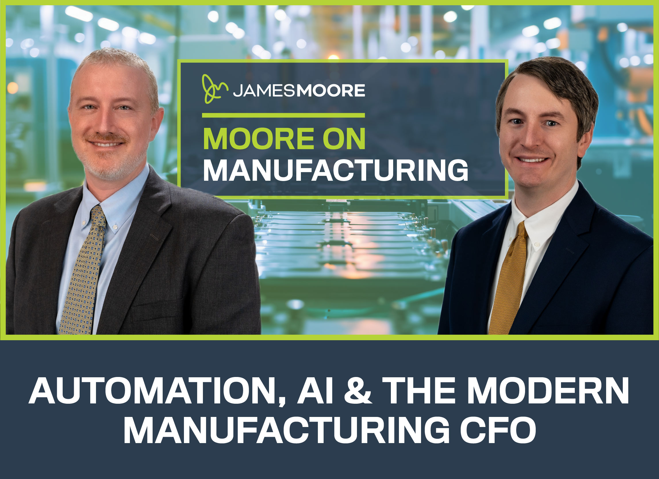 Moore on Manufacturing: Automation, AI & the Modern Manufacturing CFO